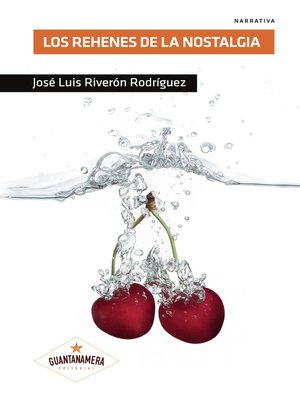 cover image of Los rehenes de la nostalgia